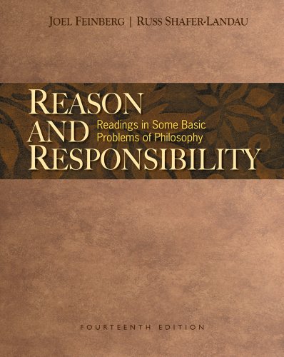 Reason and Responsibility: Readings in Some Basic Problems of Philosophy - Click to Buy