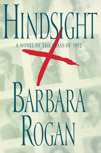 Hindsight: A Novel of the Class of 1972 - Click to Buy