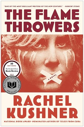 The Flamethrowers: A Novel - Click to Buy