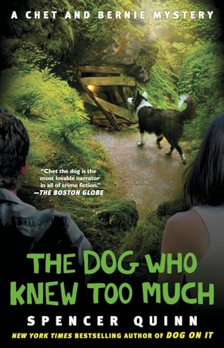 The Dog Who Knew Too Much: A Chet and Bernie Mystery - Click to Buy
