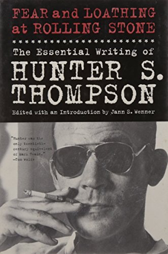 Fear and Loathing at Rolling Stone: The Essential Writing of Hunter S. Thompson - Click to Buy