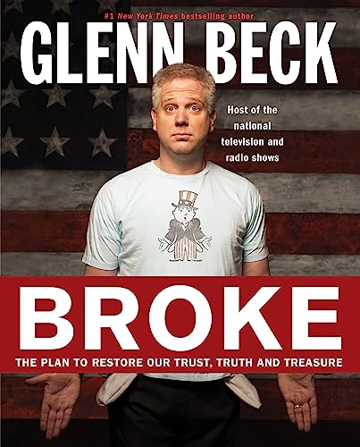 Broke: The Plan to Restore Our Trust, Truth and Treasure - Click to Buy