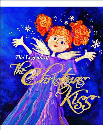 The Legend of the Christmas Kiss - Click to Buy