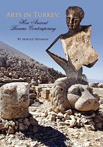 Arts in Turkey: How Ancient Became Contemporary