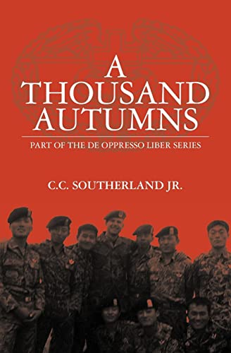 A Thousand Autumns: Part of the De Opresso Liber Series - Click to Buy