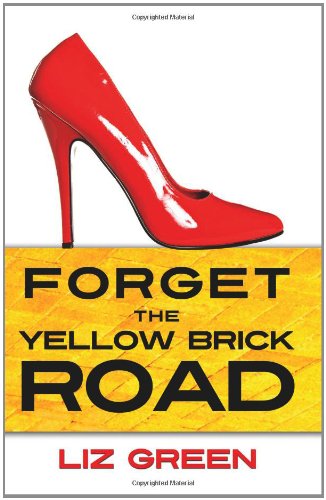 Forget the Yellow Brick Road - Click to Buy