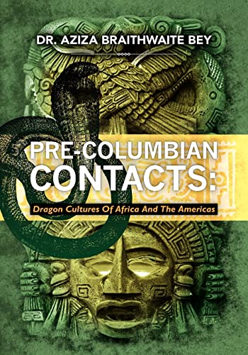 Pre-Columbian Contacts: Dragon Cultures of Africa and the Americas