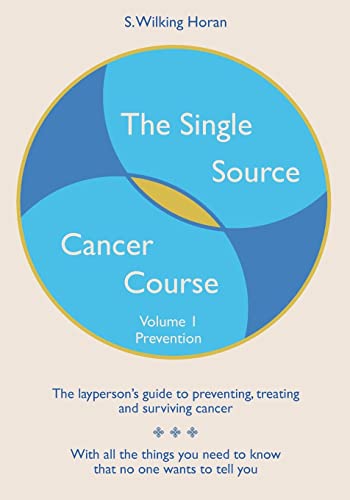 The Single Source Cancer Course: Prevention - Click to Buy