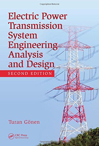 Electrical Power Transmission System Engineering: Analysis and Design, 2nd Edition - Click to Buy
