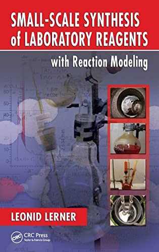 Small-Scale Synthesis of Laboratory Reagents with Reaction Modeling - Click to Buy