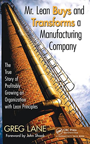 Mr. Lean Buys and Transforms a Manufacturing Company - Click to Buy