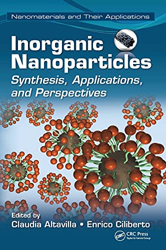 Inorganic Nanoparticles: Synthesis, Applications, and Perspectives - Click to Buy