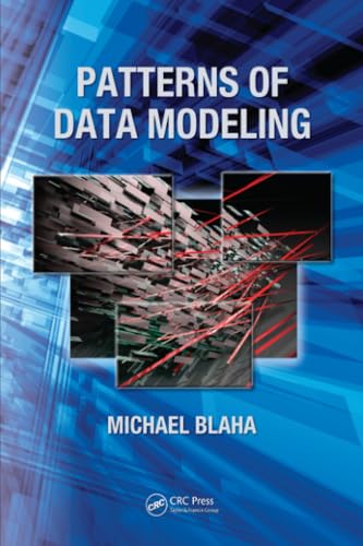 Patterns of Data Modeling (Emerging Directions in Database Systems and Applications) - Click to Buy