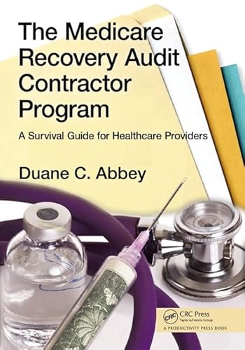 The Medicare Recovery Audit Contractor Program: A Survival Guide for Healthcare Providers - Click to Buy