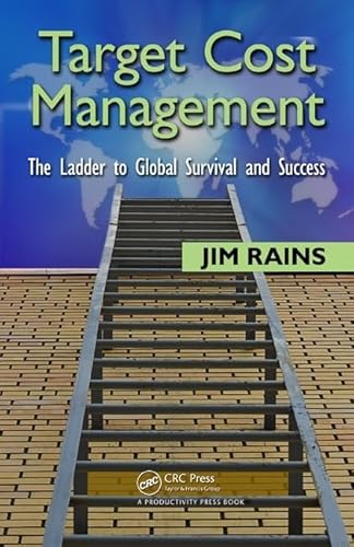 Target Cost Management: The Ladder to Global Survival and Success