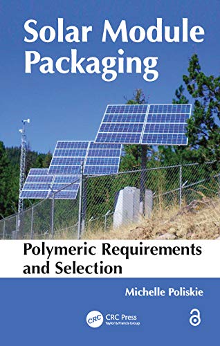 Solar Module Packaging: Polymeric Requirements and Selection