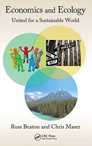 Economics and Ecology: United for a Sustainable World (Social Environmental Sustainability)