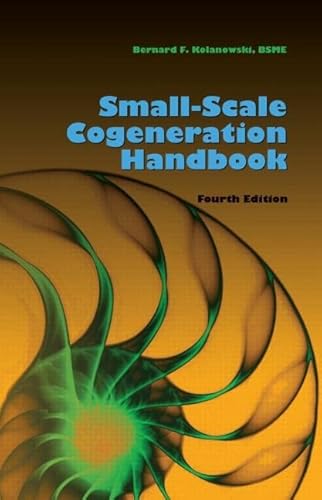 Small-Scale Cogeneration Handbook, Fourth Edition - Click to Buy