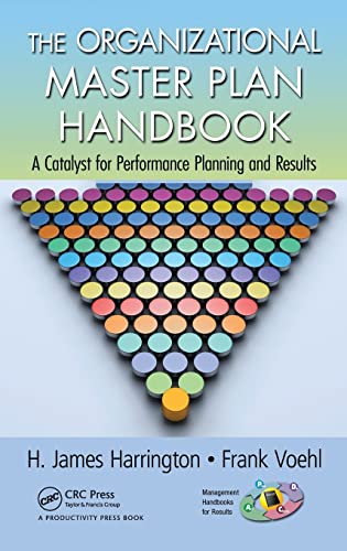 The Organizational Master Plan Handbook: A Catalyst for Performance Planning and Results (Management Handbooks for Results) - Click to Buy