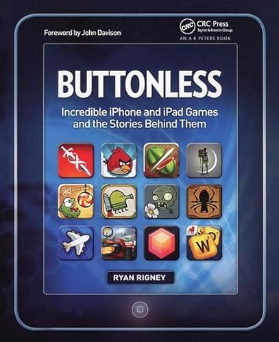 Buttonless: Incredible iPhone and iPad Games and the Stories Behind Them - Click to Buy