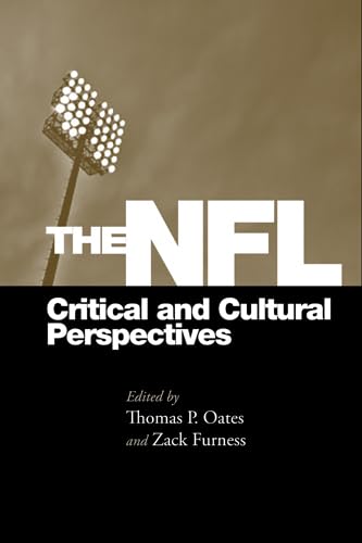 The NFL: Critical and Cultural Perspectives - Click to Buy