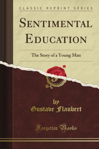 Sentimental Education: The Story of a Young Man (Classic Reprint) - Click to Buy
