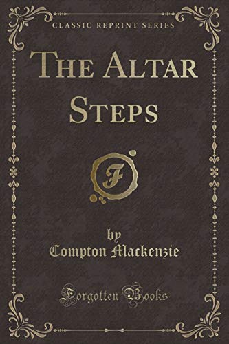 The Altar Steps (Classic Reprint) - Click to Buy