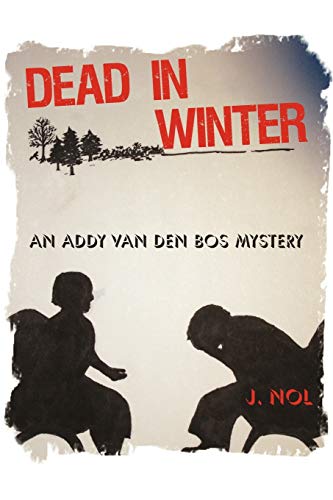 Dead in Winter: An Addy van den Bos Mystery