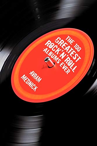 The 100 Greatest Rock'n'Roll Albums Ever - Click to Buy