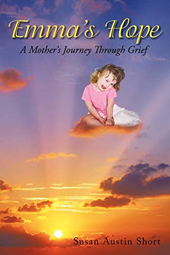Emma's Hope: A Mother's Journey Through Grief - Click to Buy
