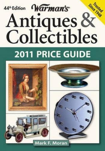 Warman's Antiques & Collectibles Price Guide 2011 - Click to Buy