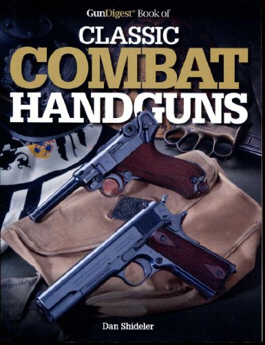 Gun Digest Book of Classic Combat Handguns - Click to Buy