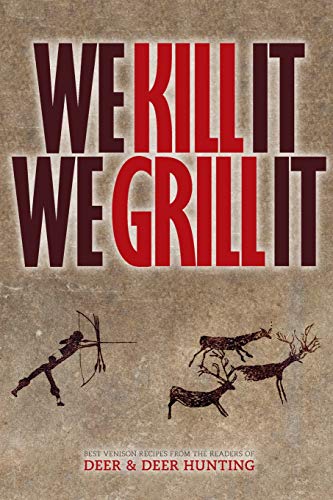 We Kill It We Grill It - Click to Buy