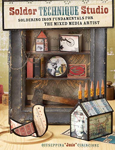 Solder Technique Studio: Soldering Iron Fundamentals for the Mixed Media Artist - Click to Buy