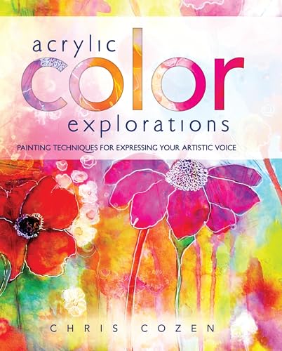 Acrylic Color Explorations: Painting Techniques for Expressing Your Artistic Voice - Click to Buy