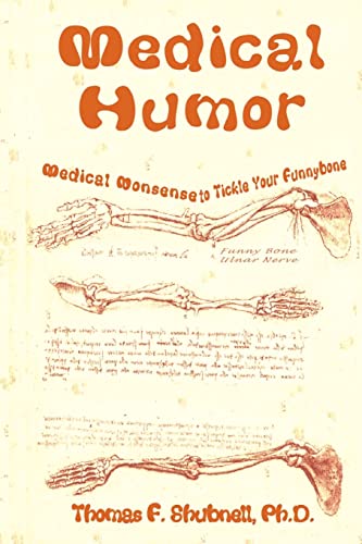 Medical Humor: Medical Nonsense To Tickle Your Funnybone