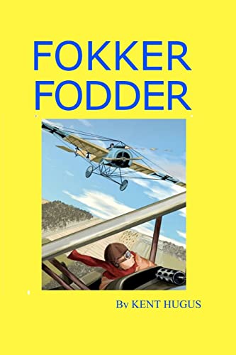 Fokker Fodder - Click to Buy