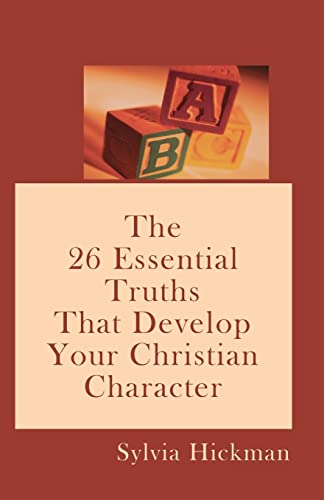 A B C: The 26 Essential Truths That Develop Your Christian Character - Click to Buy