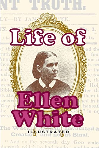 Life Of Ellen White - Click to Buy