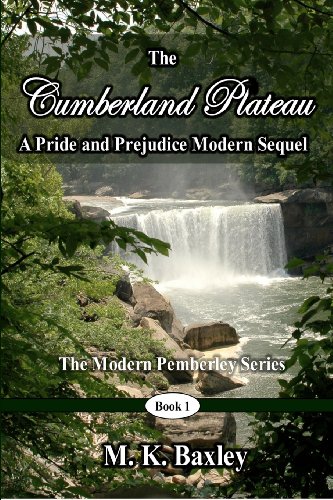 The Cumberland Plateau: A Pride and Prejudice Modern Sequel - Click to Buy