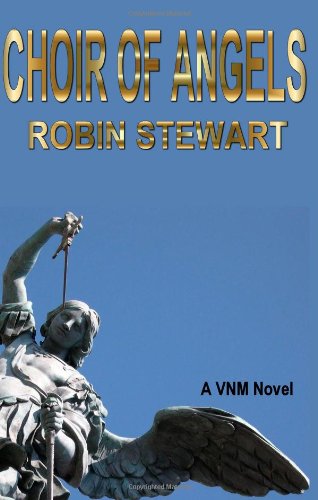 Choir Of Angels: A Vnm Novel - Click to Buy