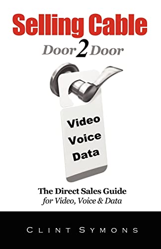Selling Cable: The Direct Sales Guide For Video, Voice & Data - Click to Buy
