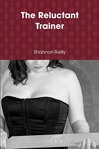 The Reluctant Trainer - Click to Buy