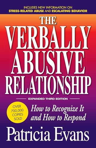 The Verbally Abusive Relationship, Expanded Third Edition: How to recognize it and how to respond - Click to Buy