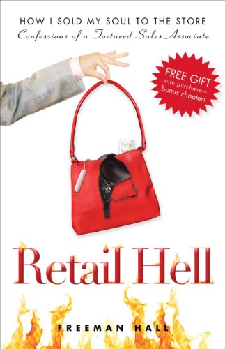Retail Hell: How I Sold My Soul to the Store - Click to Buy