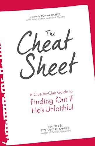 The Cheat Sheet: A Clue-by-Clue Guide to Finding Out If He's Unfaithful - Click to Buy