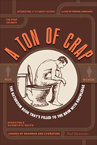 A Ton of Crap: The Bathroom Book That's Filled to the Brim with Knowledge - Click to Buy