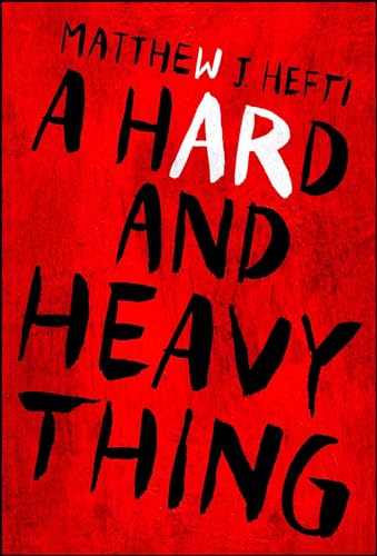 A Hard And Heavy Thing - Click to Buy