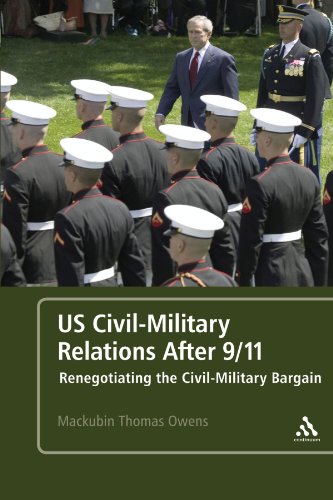 US Civil-Military Relations After 9/11: Renegotiating the Civil-Military Bargain - Click to Buy