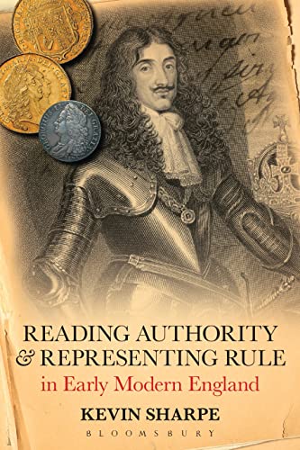 Reading Authority and Representing Rule in Early Modern England - Click to Buy